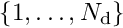 $\{1, \ldots, N_{\rm d}\}$