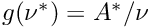 $g(\nu^*) = A^*/\nu$