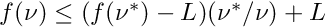 $f(\nu) \le (f(\nu^*) - L) (\nu^* / \nu) + L$